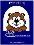 E-Book (epub) Nils, das kleine Murmeltier von Pat Reepe