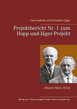 Kartonierter Einband Projektbericht Nr. 1 zum Hopp-und-Jäger-Projekt von Uwe Gleßmer, Emmerich Jäger