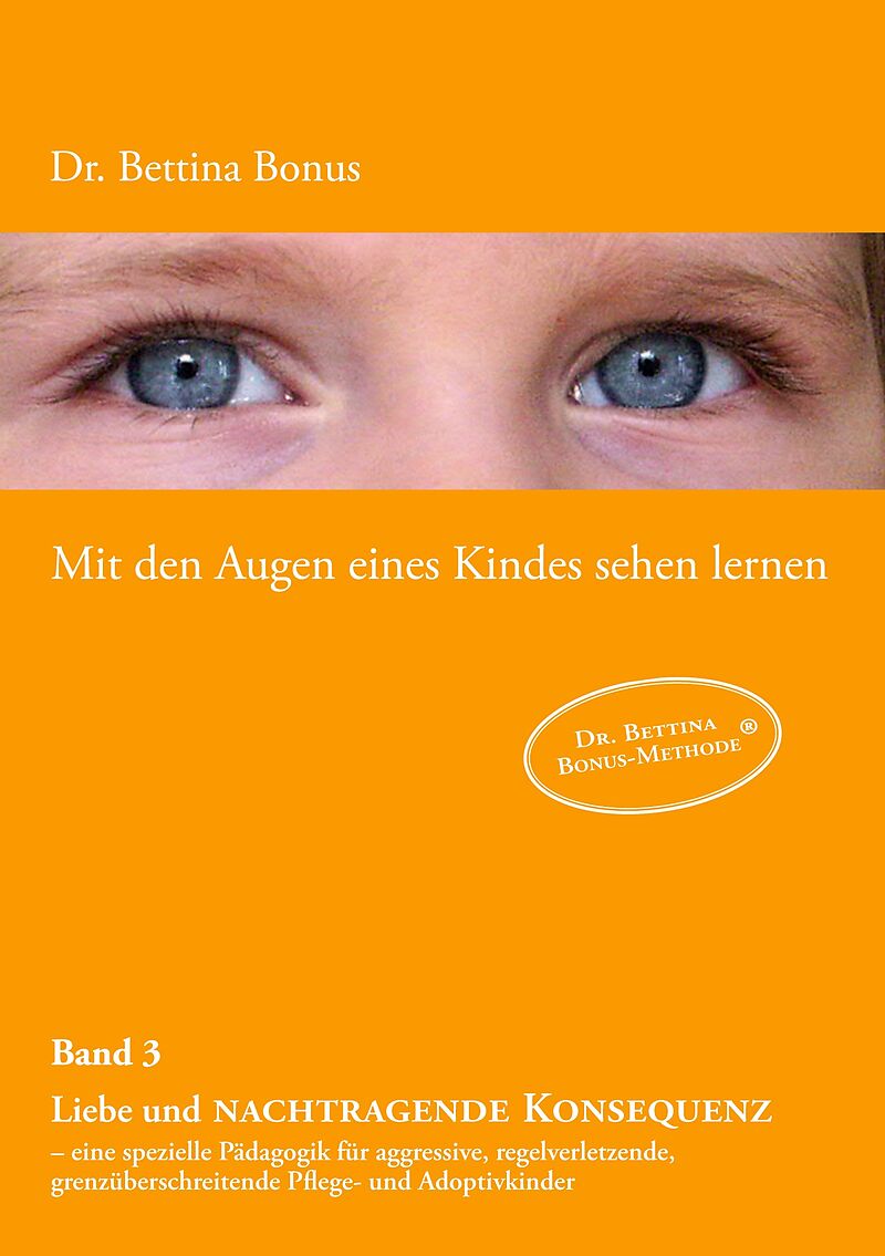 Mit den Augen eines Kindes sehen lernen - Band 3
