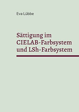 Kartonierter Einband Sättigung im CIELAB-Farbsystem und LSh-Farbsystem von Eva Lübbe