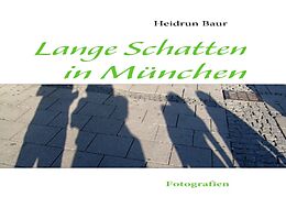 Fester Einband Lange Schatten in München von Heidrun Baur