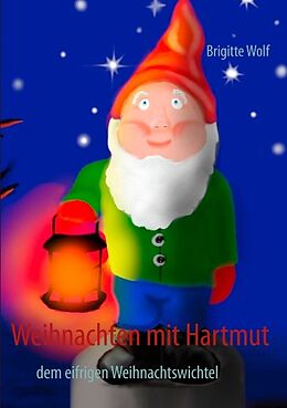 Kartonierter Einband Weihnachten mit Hartmut von Brigitte Wolf