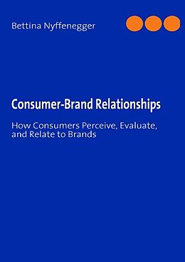 Kartonierter Einband Consumer-Brand Relationships von Bettina Nyffenegger