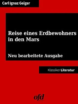 E-Book (epub) Reise eines Erdbewohners in den Mars von Carl Ignaz Geiger