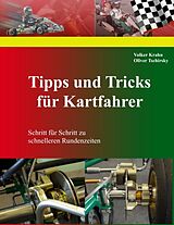 Fester Einband Tipps und Tricks für Kartfahrer von Oliver Tschirsky, Volker Krahn