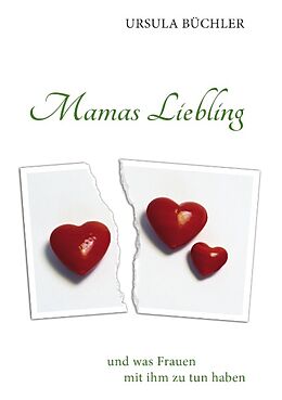 Kartonierter Einband Mamas Liebling von Ursula Büchler