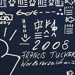 Fester Einband Francis Tucker Werksverzeichnis 2008 von Francis Tucker