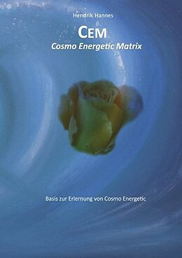 Kartonierter Einband CEM - Cosmo Energetic Matrix von Hendrik Hannes