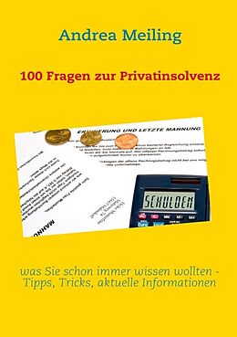 Kartonierter Einband 100 Fragen zur Privatinsolvenz von Andrea Meiling