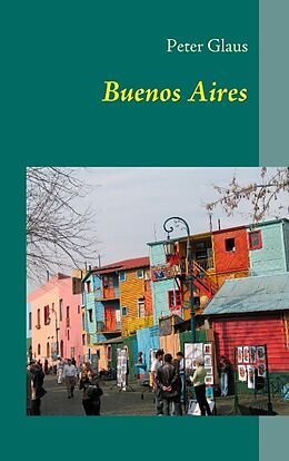 Kartonierter Einband Buenos Aires von Peter Glaus