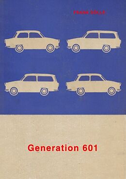 Kartonierter Einband Generation 601 von Frank Dölle