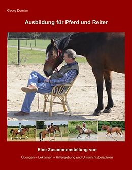 Kartonierter Einband Ausbildung für Pferd und Reiter von Georg Domian
