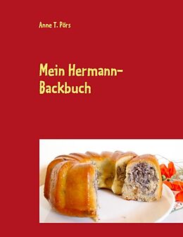 Kartonierter Einband Mein Hermann-Backbuch von Anne T. Pörs