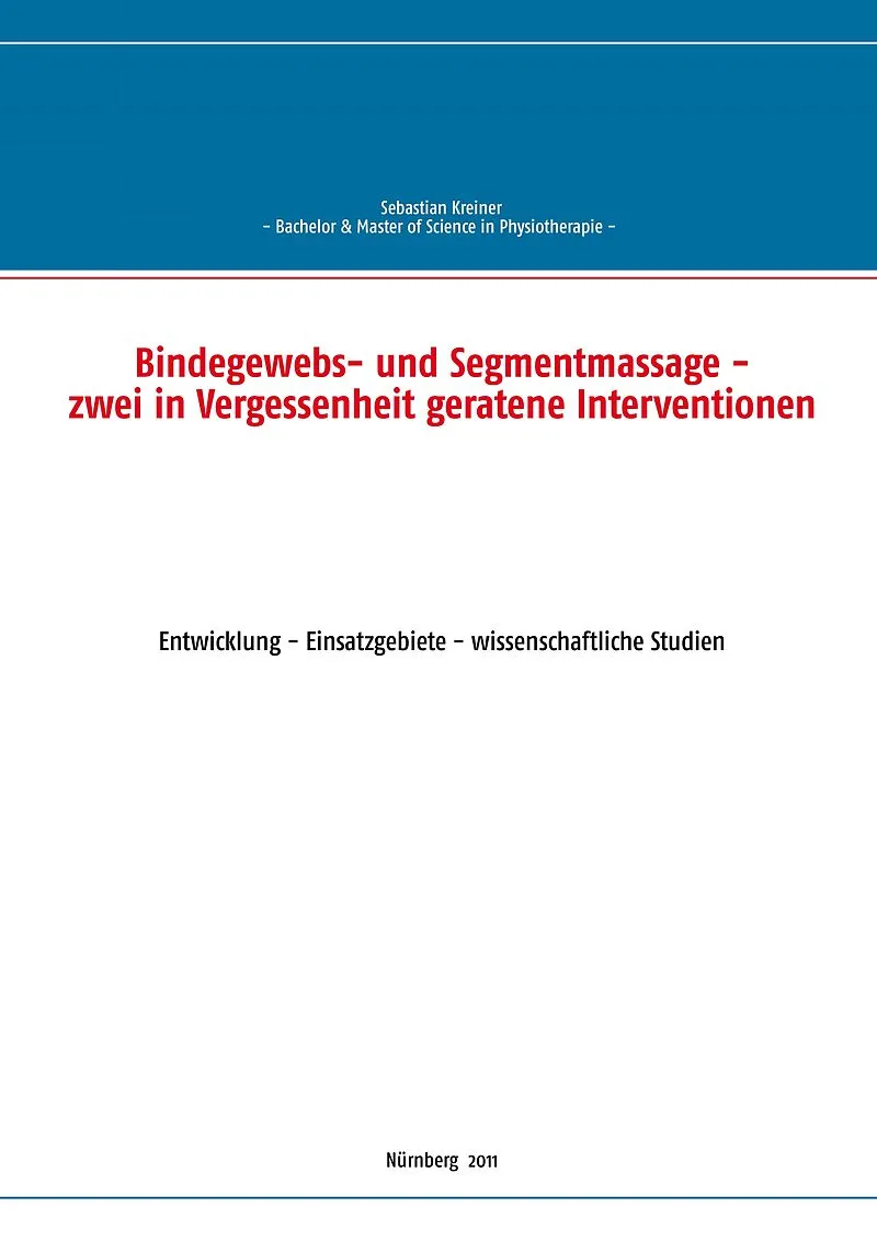 Bindegewebs- und Segmentmassage - zwei in Vergessenheit geratene Interventionen