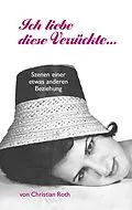 E-Book (epub) Ich liebe diese Verrückte... von Christian Roth