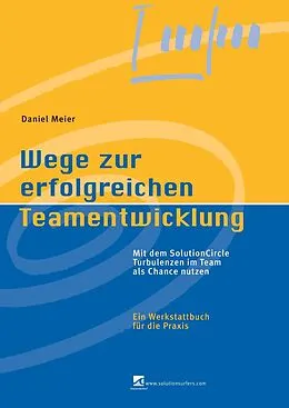E-Book (epub) Wege zur erfolgreichen Teamentwicklung von Daniel Meier