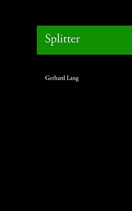 E-Book (epub) Splitter von Gerhard Lang