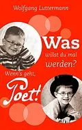 E-Book (epub) Was willst du mal werden? von Wolfgang Luttermann