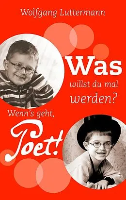 E-Book (epub) Was willst du mal werden? von Wolfgang Luttermann