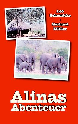 E-Book (epub) Alinas Abenteuer von Leo Schmidtke, Gerhard Müller