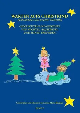 E-Book (epub) Warten aufs Christkind, Band II von Anna-Maria Brunner