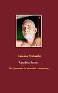 E-Book (epub) Die Quintessenz der spirituellen Unterweisung (Upadesa Saram) von Ramana Maharshi