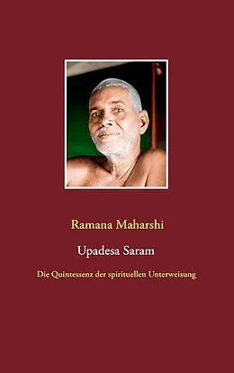 E-Book (epub) Die Quintessenz der spirituellen Unterweisung (Upadesa Saram) von Ramana Maharshi