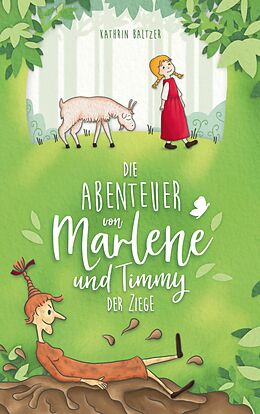E-Book (epub) Die Abenteuer von Marlene und Timmy der Ziege von Kathrin Baltzer