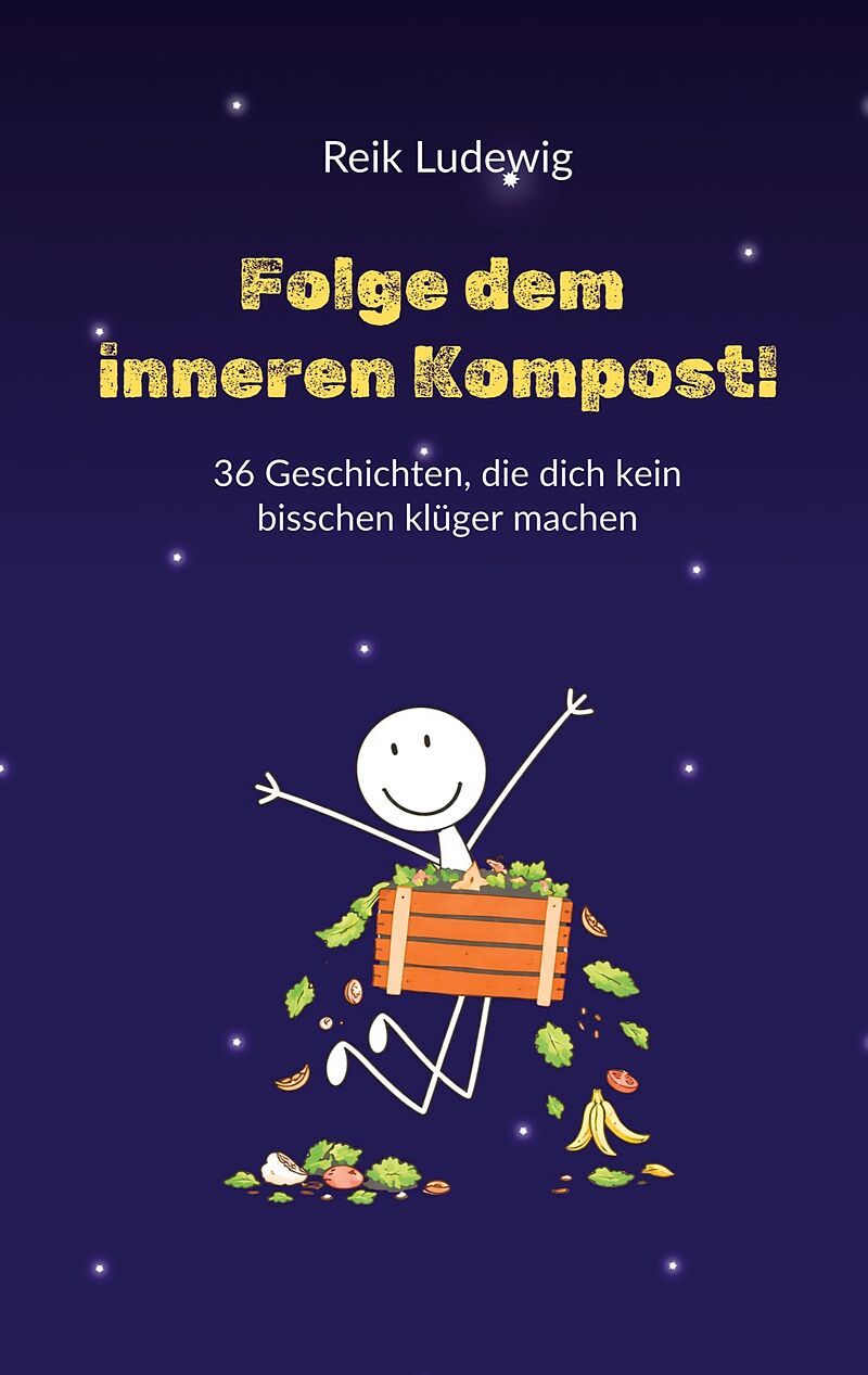 Folge dem inneren Kompost!