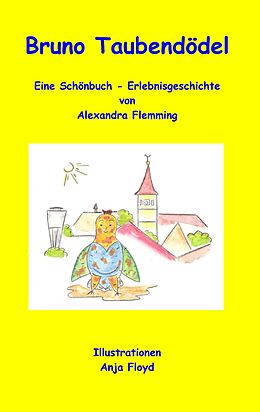 E-Book (epub) Bruno Taubendödel von Alexandra Flemming