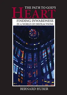 E-Book (epub) The Path to God's Heart von Bernard Huber