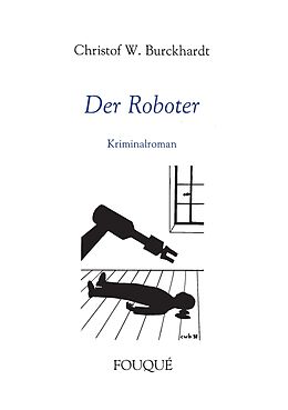 E-Book (epub) Der Roboter von Cristof W. Burckhardt