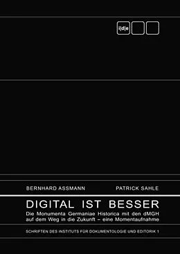E-Book (epub) Digital ist besser von Bernhard Assmann, Patrick Sahle