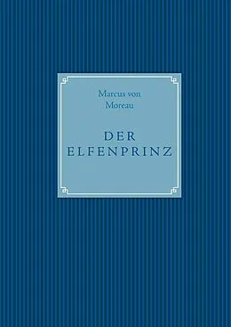 E-Book (epub) Der Elfenprinz von Marcus von Moreau