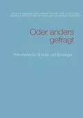 E-Book (epub) Oder anders gefragt von Constantin-Alexander Donat Gresens, Christian Wolf, Carolin Knese
