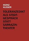 E-Book (epub) Toleranzedikt als Stadtgespräch statt Sarrazin-Theater von Heinz Kleger