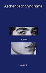 Kartonierter Einband Aschenbach Syndrome von Lucian S.