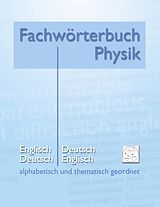 E-Book (epub) Fachwörterbuch Physik - alphabetisch und thematisch geordnet von Matthias Heidrich