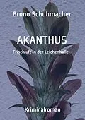 E-Book (epub) Akanthus von Bruno Schuhmacher