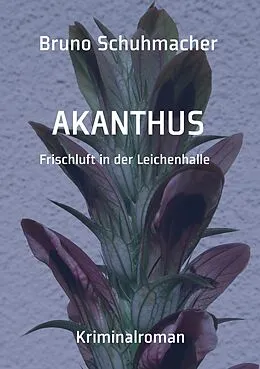 E-Book (epub) Akanthus von Bruno Schuhmacher