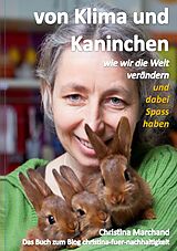 E-Book (epub) von Klima und Kaninchen von Christina Marchand