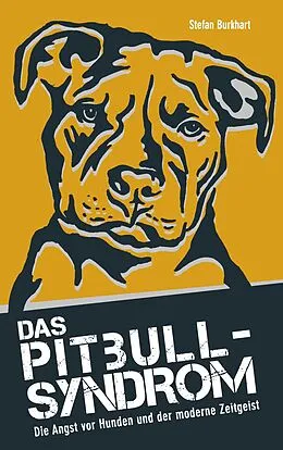 E-Book (epub) Das Pitbull-Syndrom von Burkhart Stefan