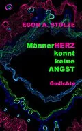 E-Book (epub) MännerHerz kennt keine Angst von Egon A. Stolze