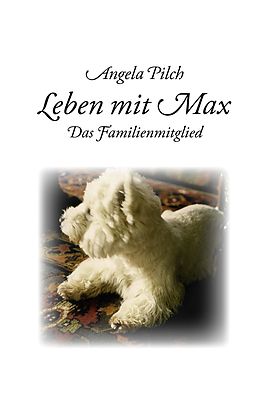 E-Book (epub) Leben mit Max von Angela Pilch