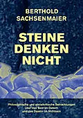 E-Book (epub) Steine denken nicht von Berthold Sachsenmaier