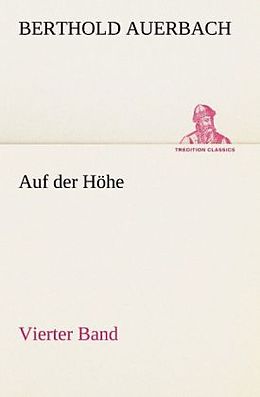 Kartonierter Einband Auf der Höhe Vierter Band von Berthold Auerbach