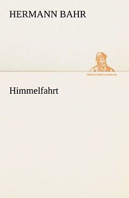 Kartonierter Einband Himmelfahrt von Hermann Bahr