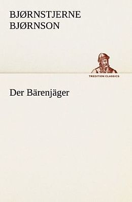 Kartonierter Einband Der Bärenjäger von Bjørnstjerne Bjørnson
