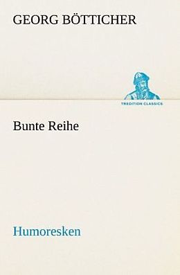 Kartonierter Einband Bunte Reihe von Georg Bötticher