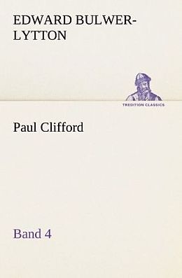 Kartonierter Einband Paul Clifford Band 4 von Edward Bulwer-Lytton